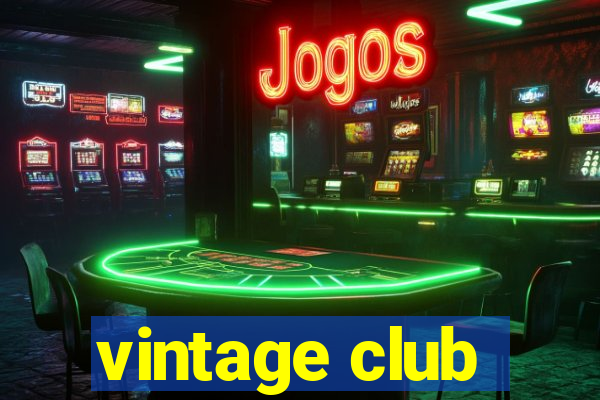 vintage club